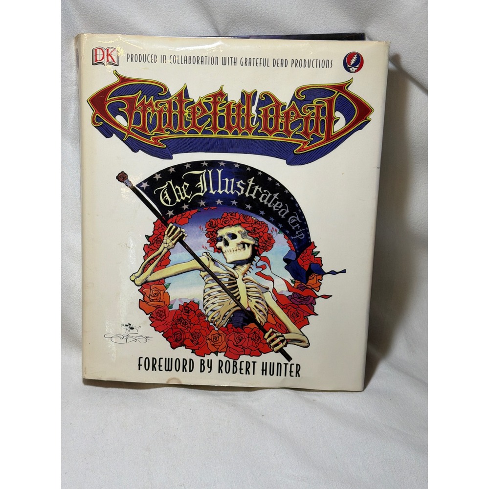 Grateful Dead The Illustrated Trip Hardcover Book 2003 First American Edition DK